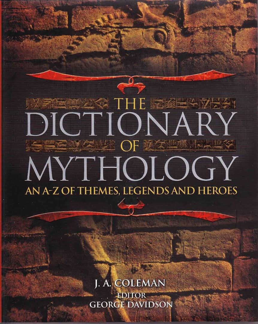 The Dictionary of Mythology