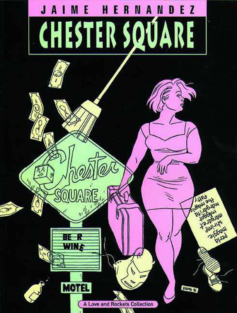 LOVE & ROCKETS VOL 13 CHESTER SQUARE SC (Love and Rockets (Graphic Novels))