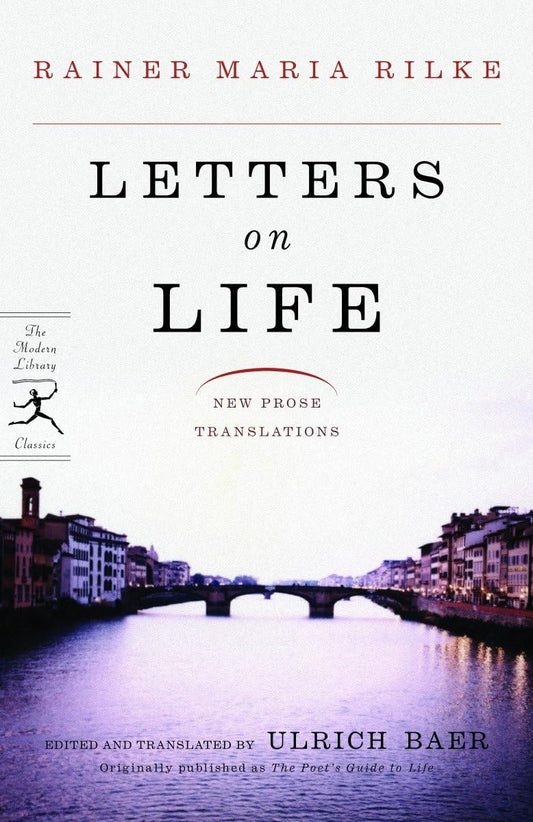 Letters on Life: New Prose Translations (Modern Library Classics)