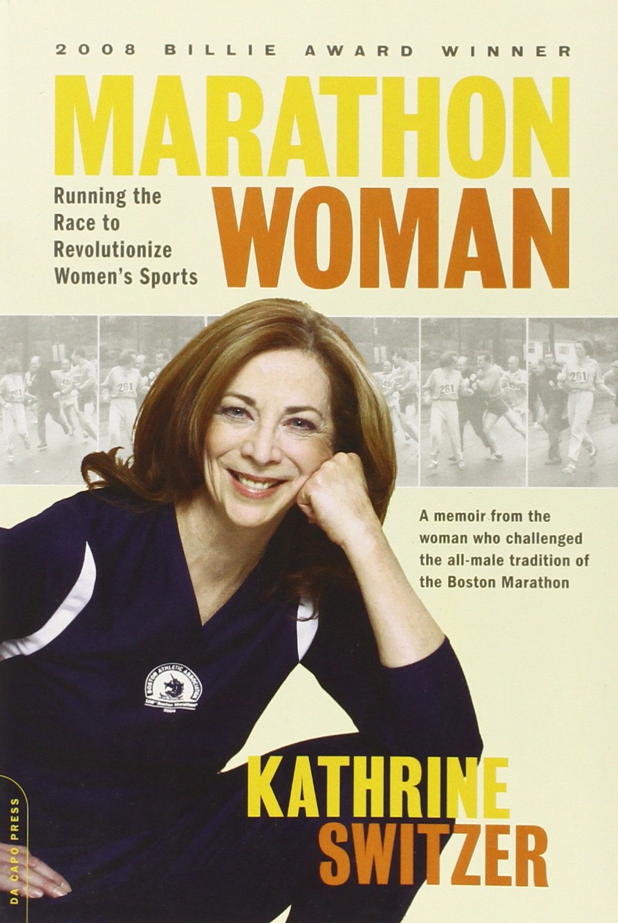Marathon Woman: Running the Race to Revolutionize Women's Sports