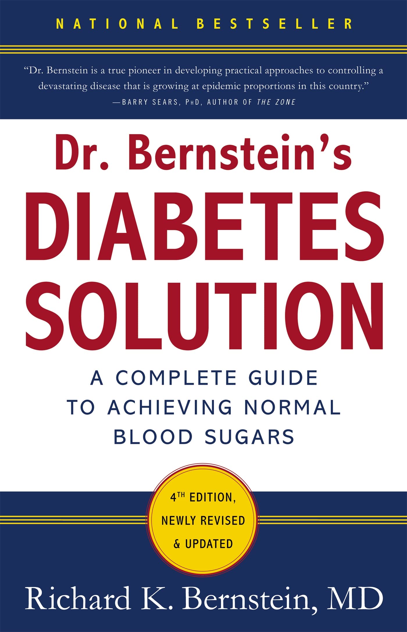 Dr. Bernstein's Diabetes Solution: The Complete Guide to Achieving Normal Blood Sugars