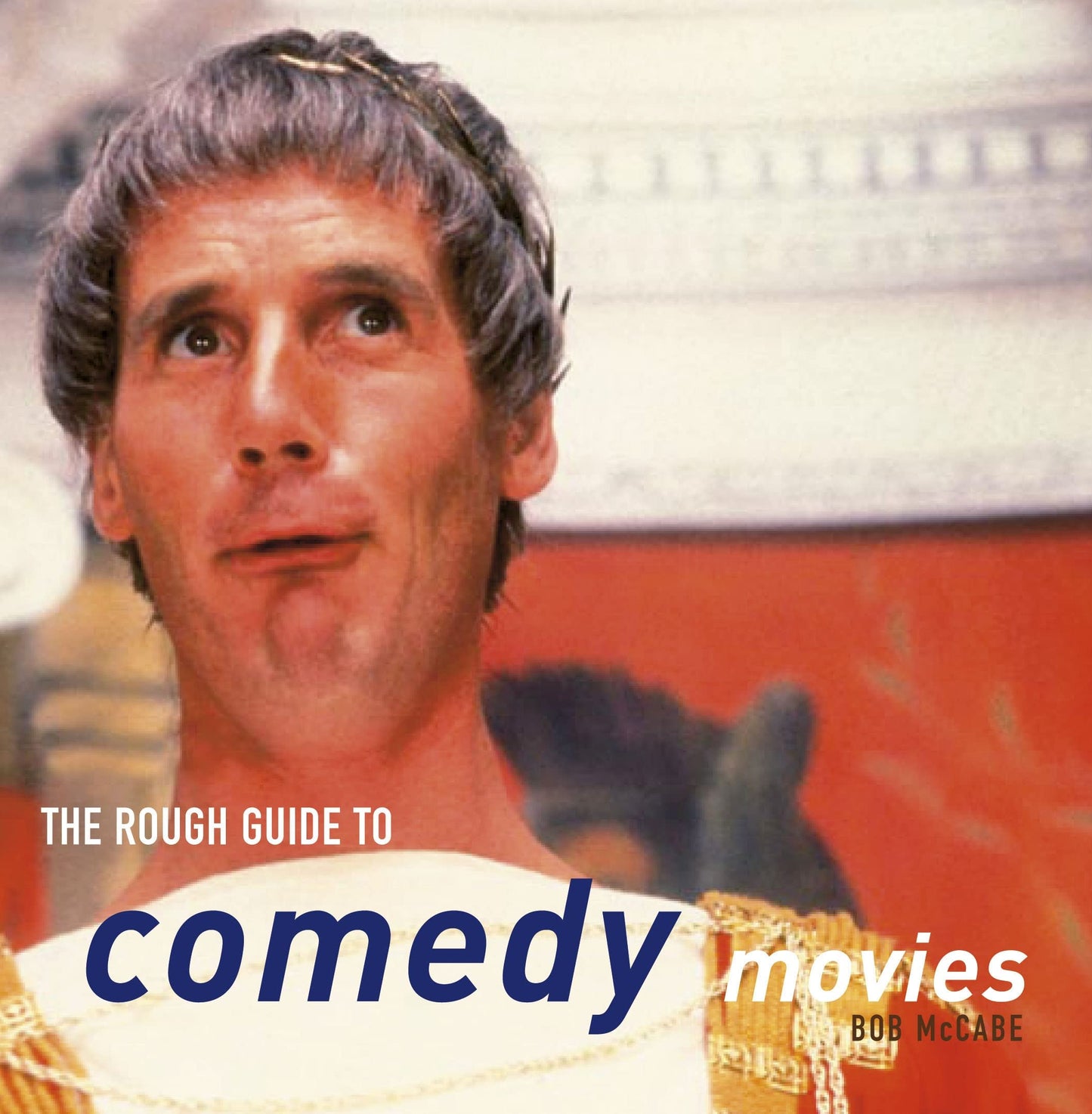 The Rough Guide to Comedy Movies 1 (Rough Guide Reference)