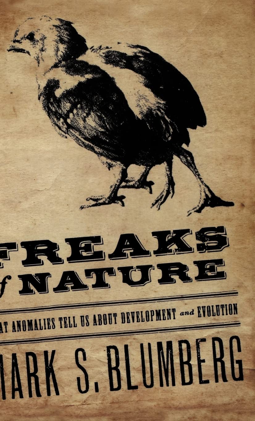 Freaks of Nature: What Anomalies Tell Us About Development and Evolution