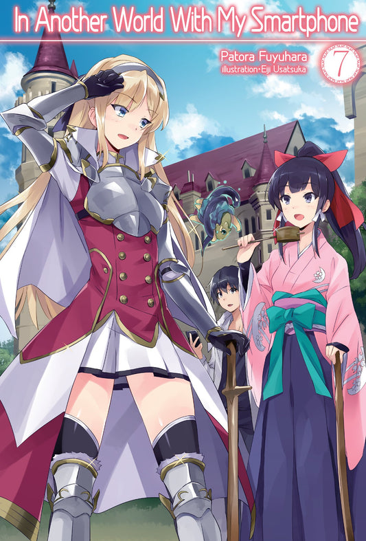 In Another World With My Smartphone: Volume 7 (Light Novel) (Volume 7)