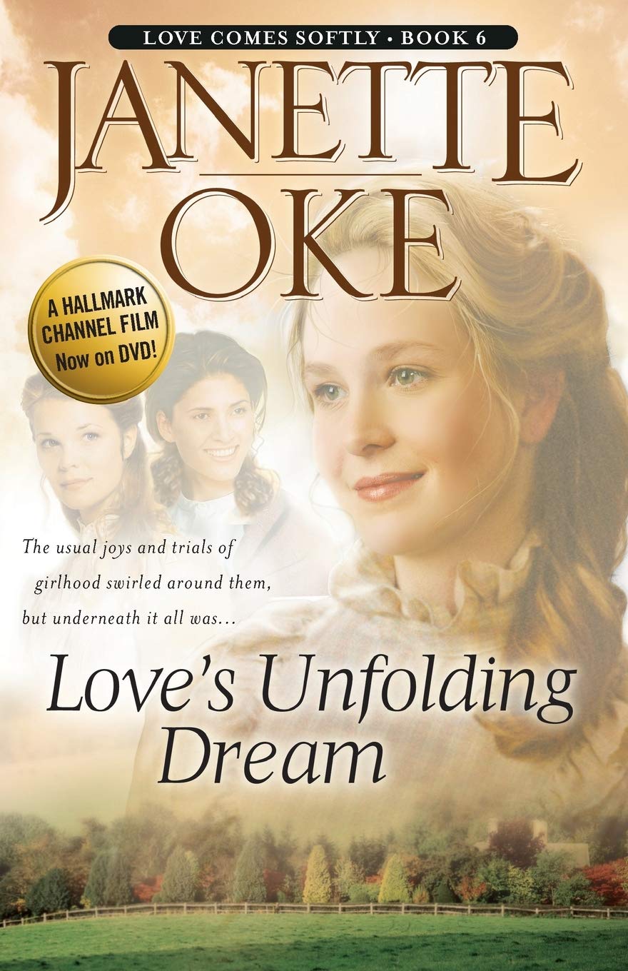 Love's Unfolding Dream (Love Comes Softly Series #6)
