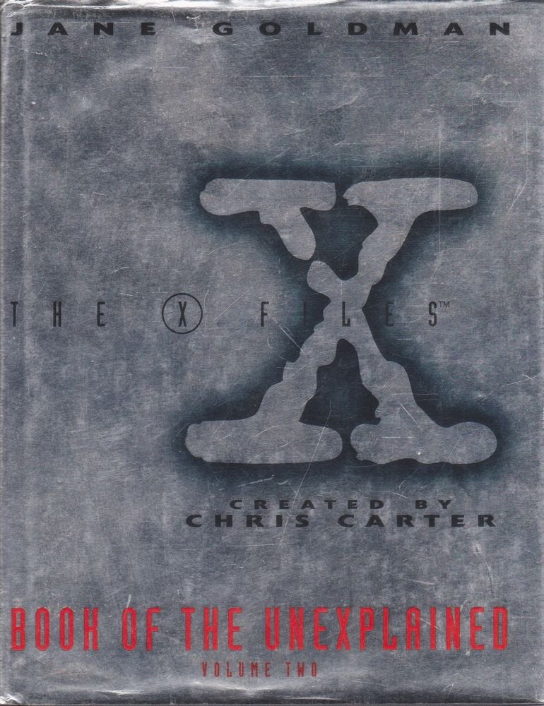 The X-Files Book of the Unexplained Volume Two