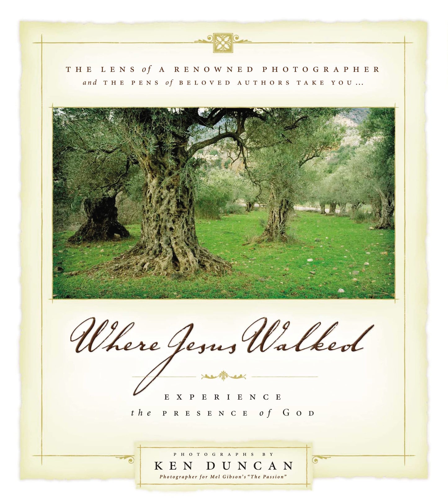 Where Jesus Walked: Experience the Presence of God