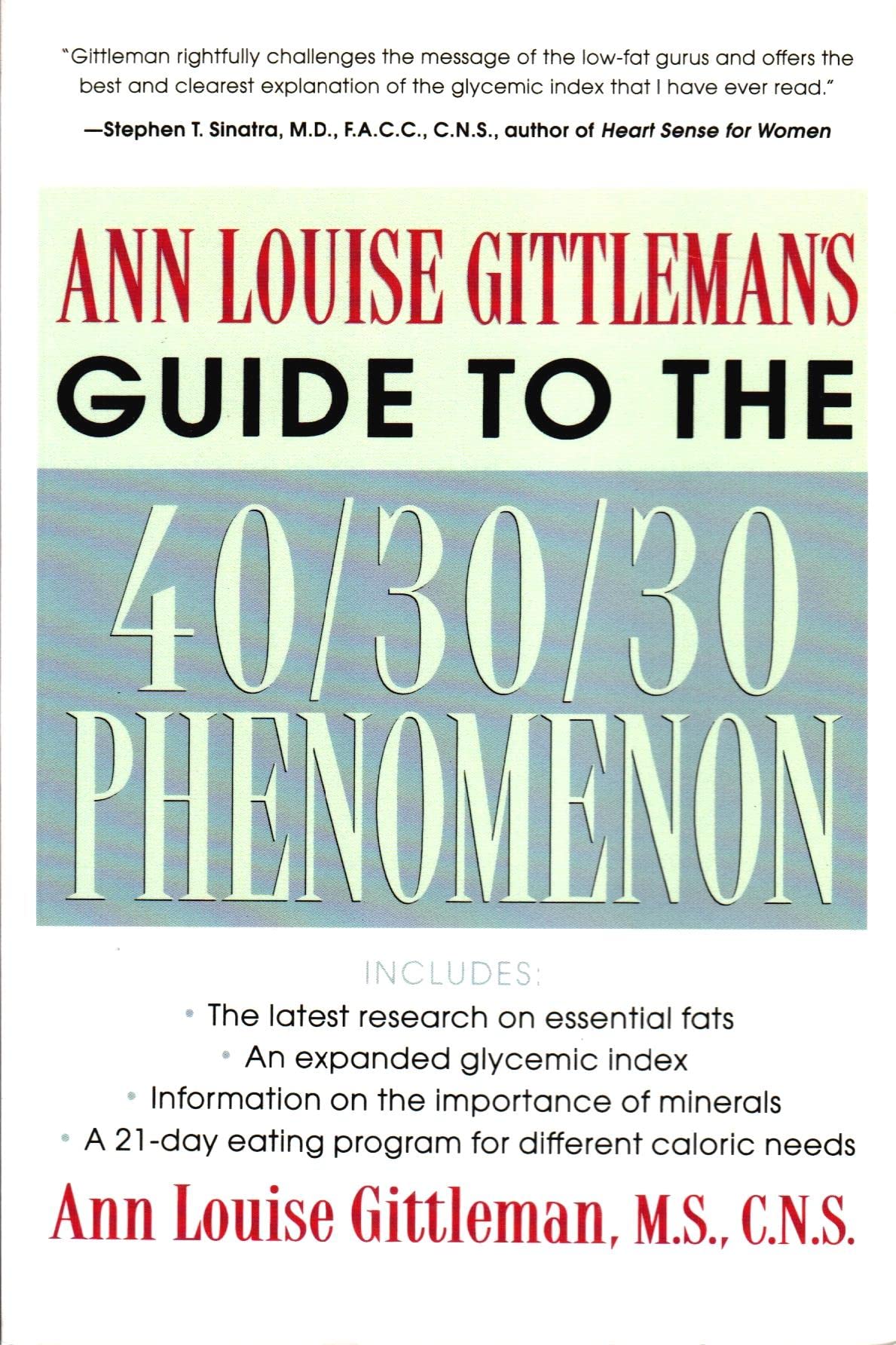 Ann Louise Gittleman's Guide to the 40-30-30 Phenomenon