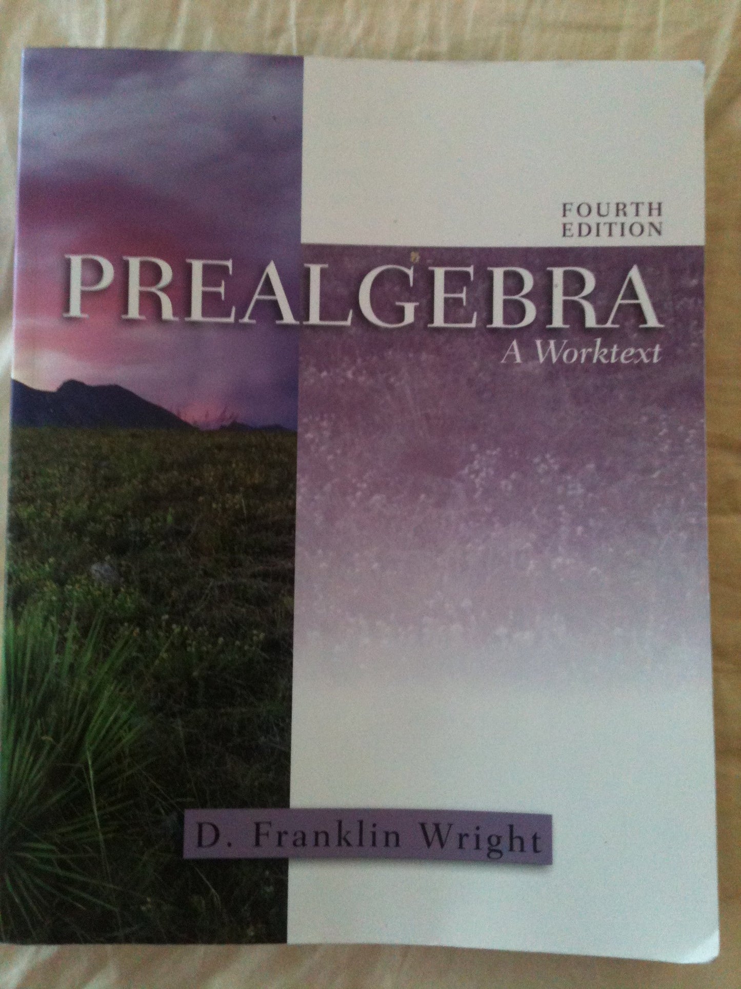 Prealgebra: A Worktext