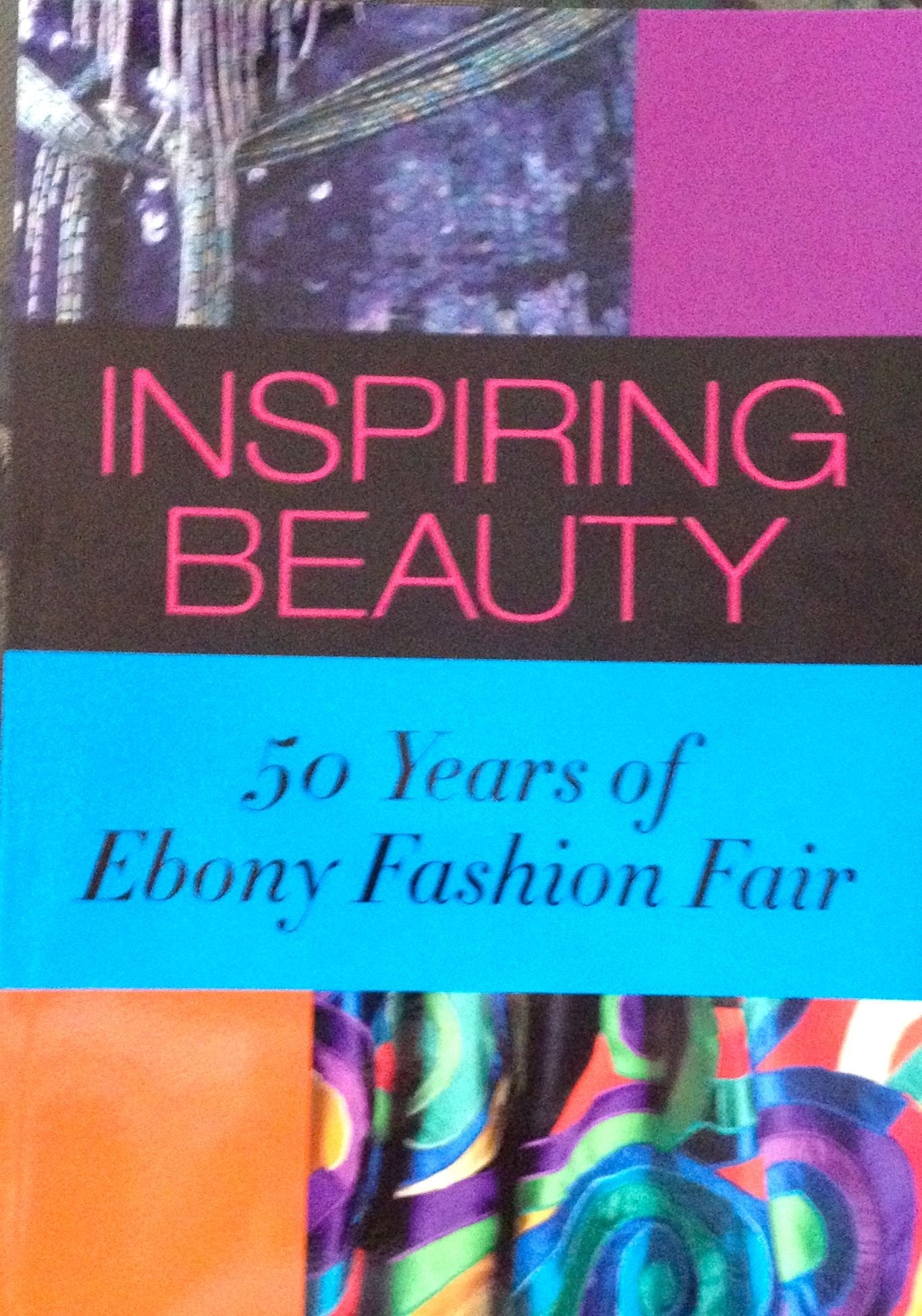 Inspiring Beauty: 50 Years of Ebony Fashion
