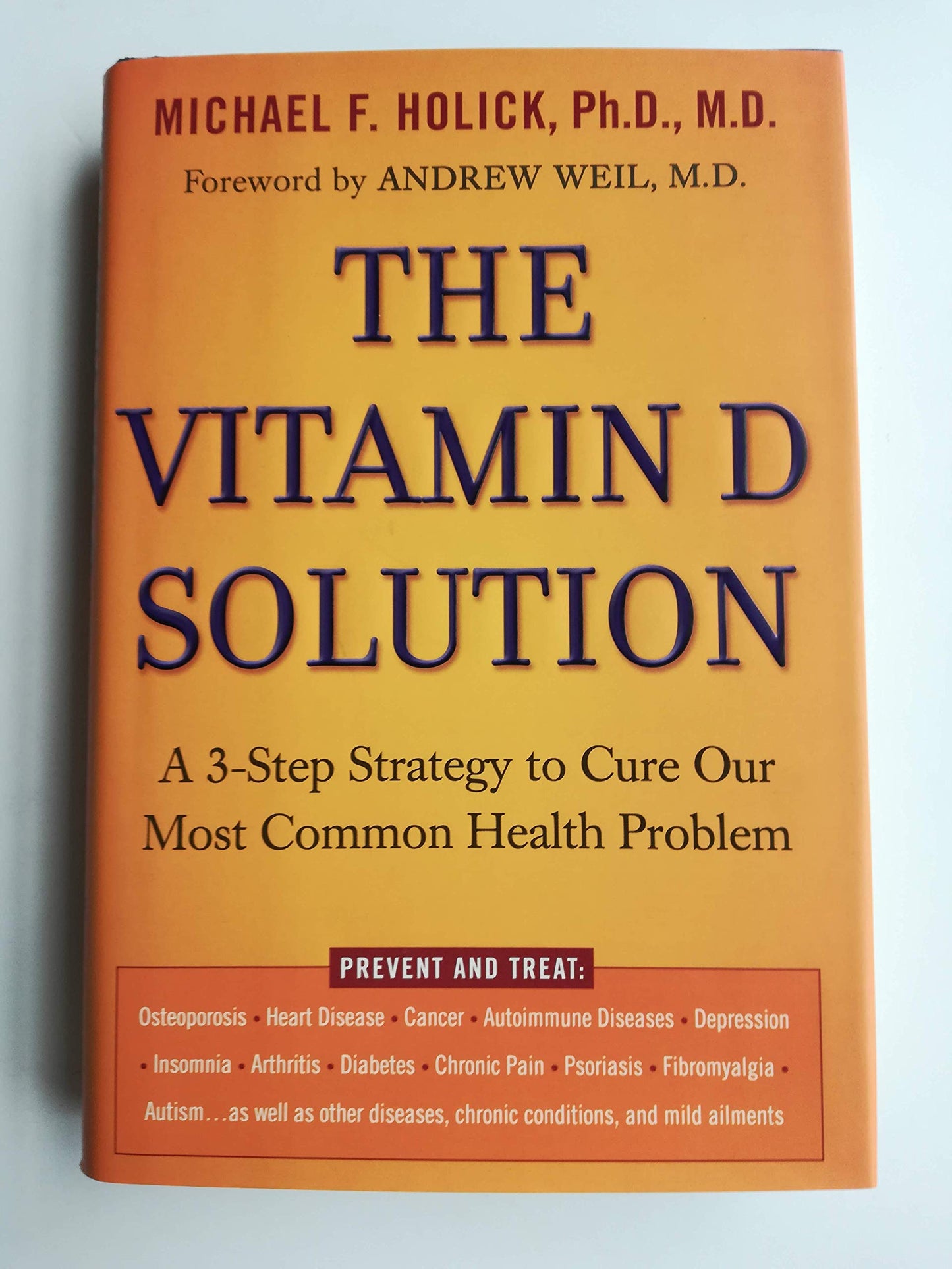 The Vitamin D Solution: A 3-Step Strategy to Cure Our Most Common Health Problem