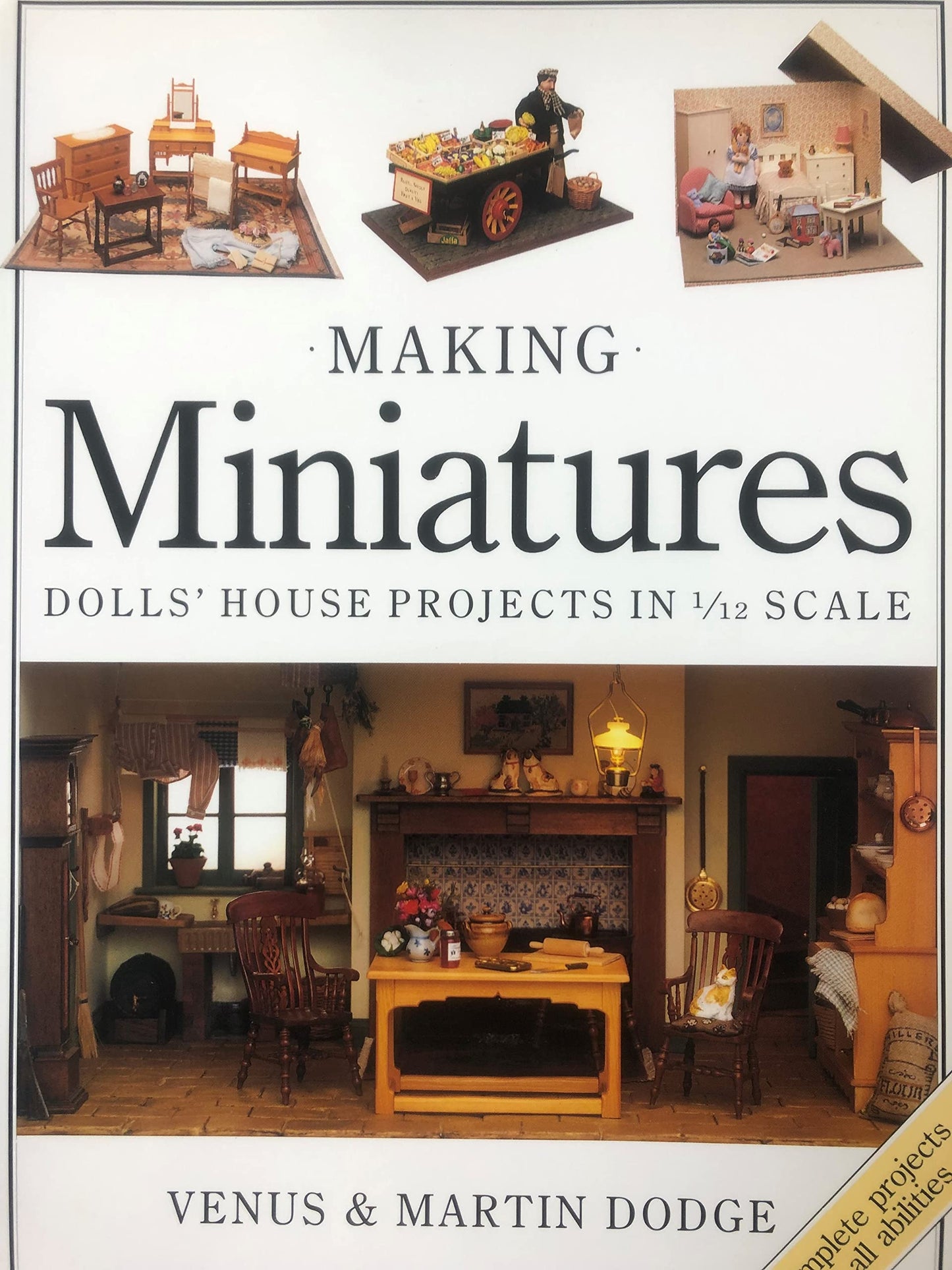 Making Miniatures: Dolls' House Projects In 1/12 Scale