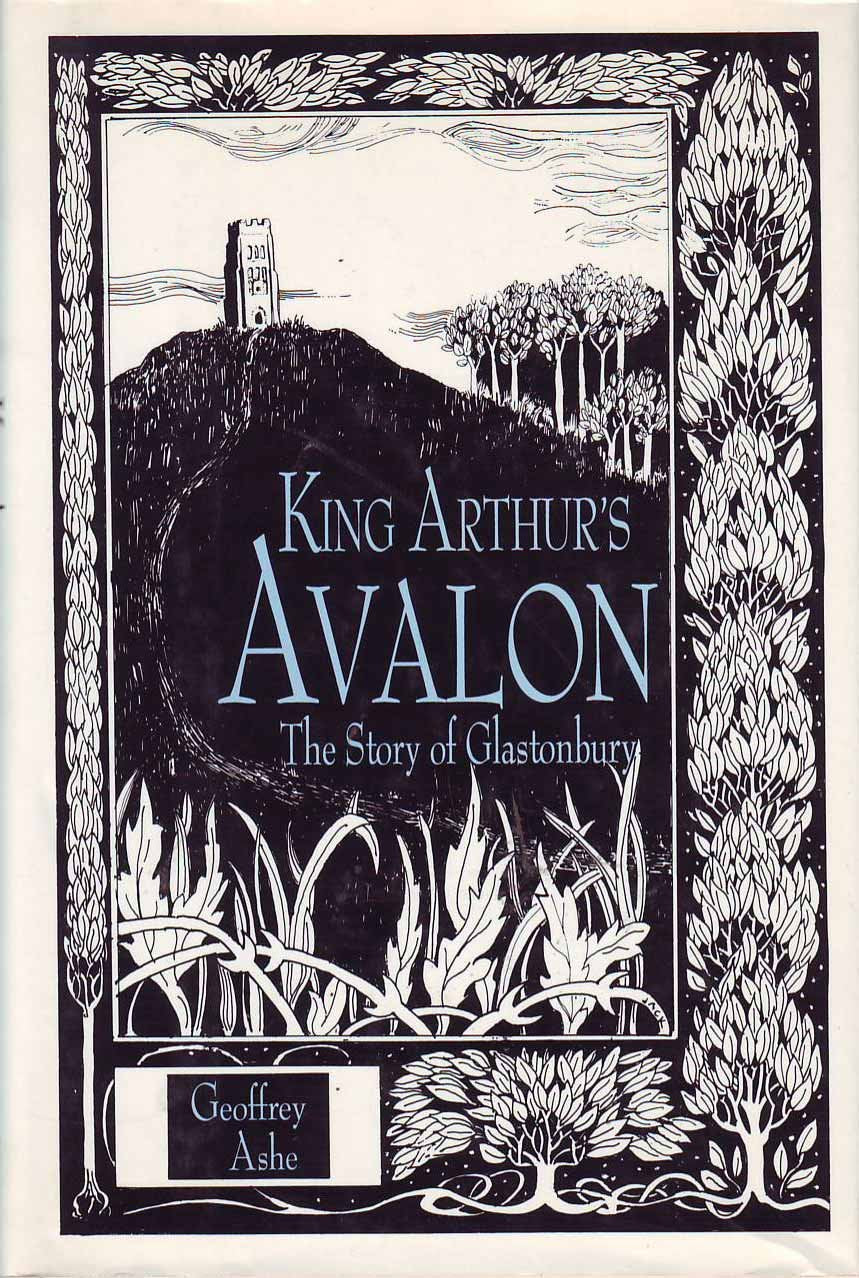 King Arthur's Avalon: The Story of Glastonbury