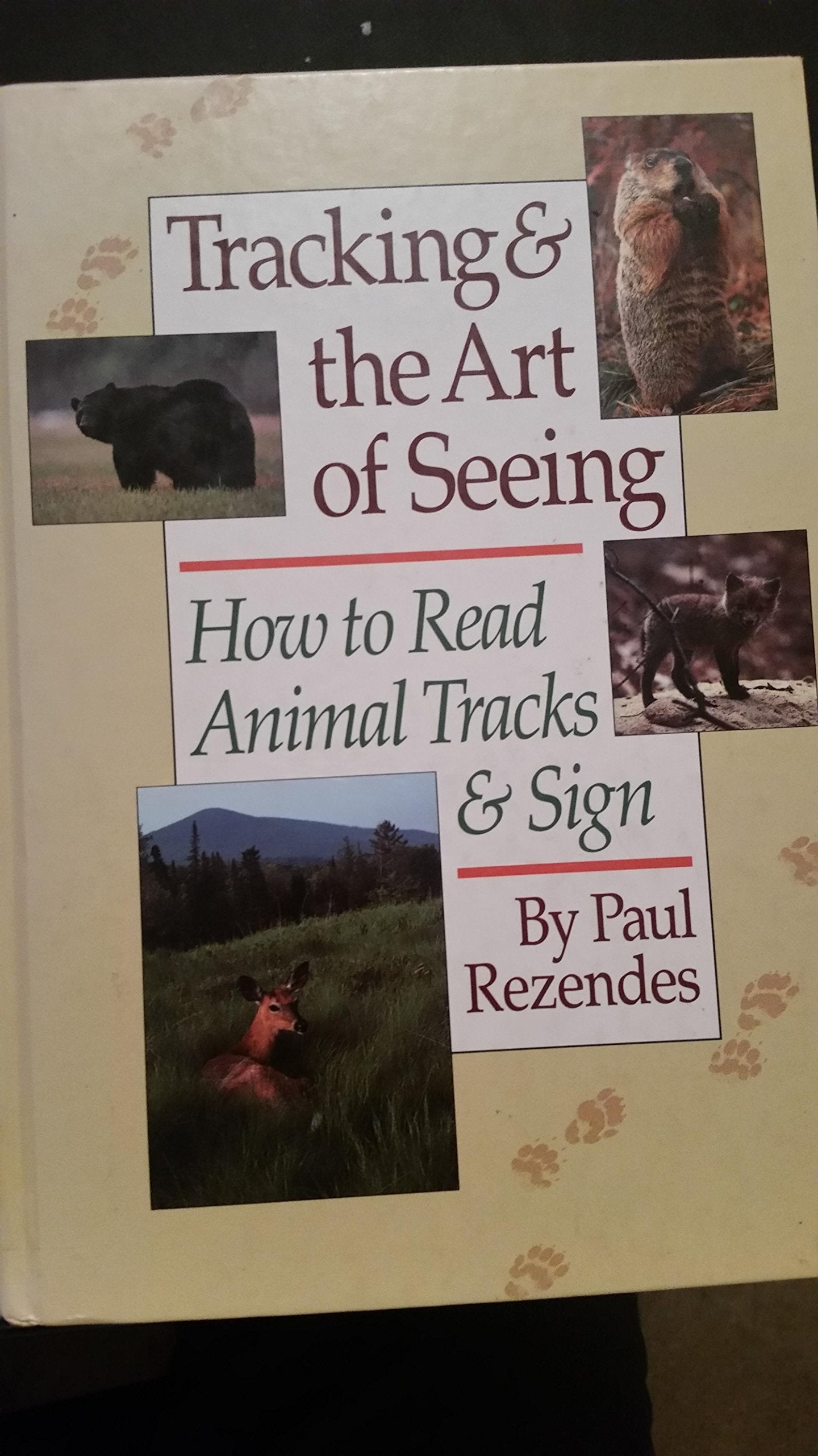 Tracking & the Art of Seeing: How to Read Animal Tracks & Sign
