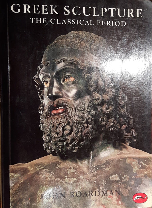 Greek Sculpture: The Classical Period: A Handbook (World of Art)
