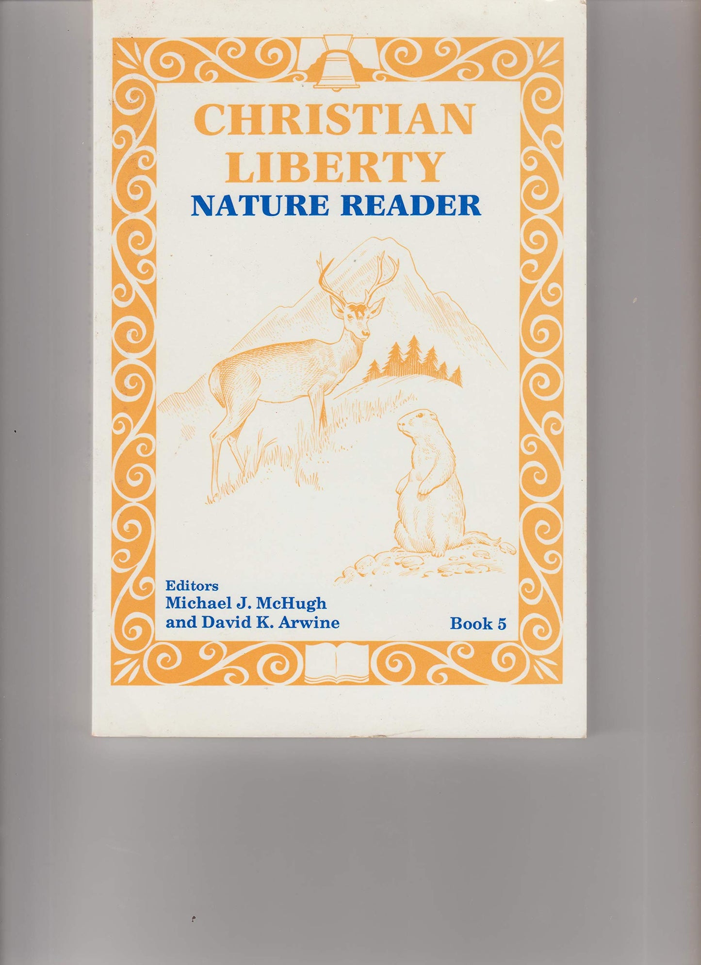 Christian Liberty Nature Reader Book 5 (Christian Liberty Nature Readers)