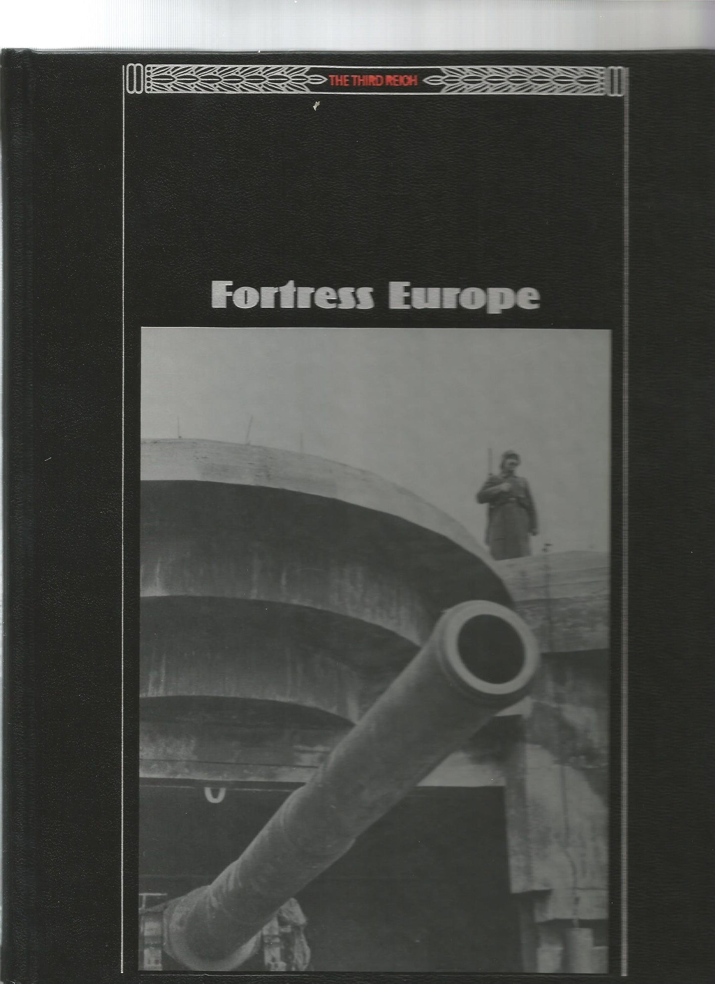 Fortress Europe (The Third Reich)