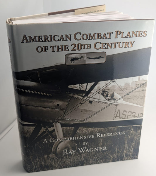 American Combat Planes of the 20th Century: A Comprehensive Reference