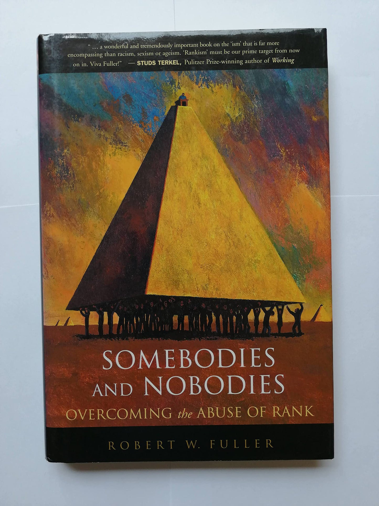 Somebodies and Nobodies: Overcoming the Abuse of Rank