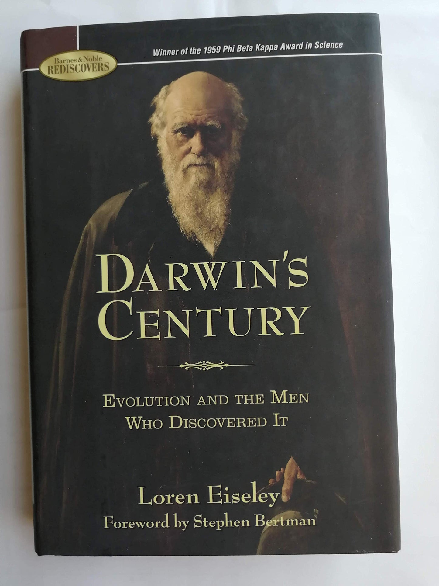 Darwin's Century: Evolution and the Men Who Discovered It