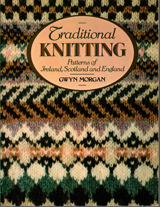 Traditional Knitting Patterns of Ireland, Scotland and England