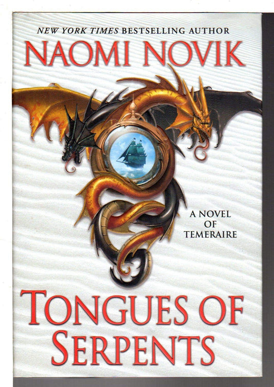 Tongues of Serpents: A Novel of Temeraire