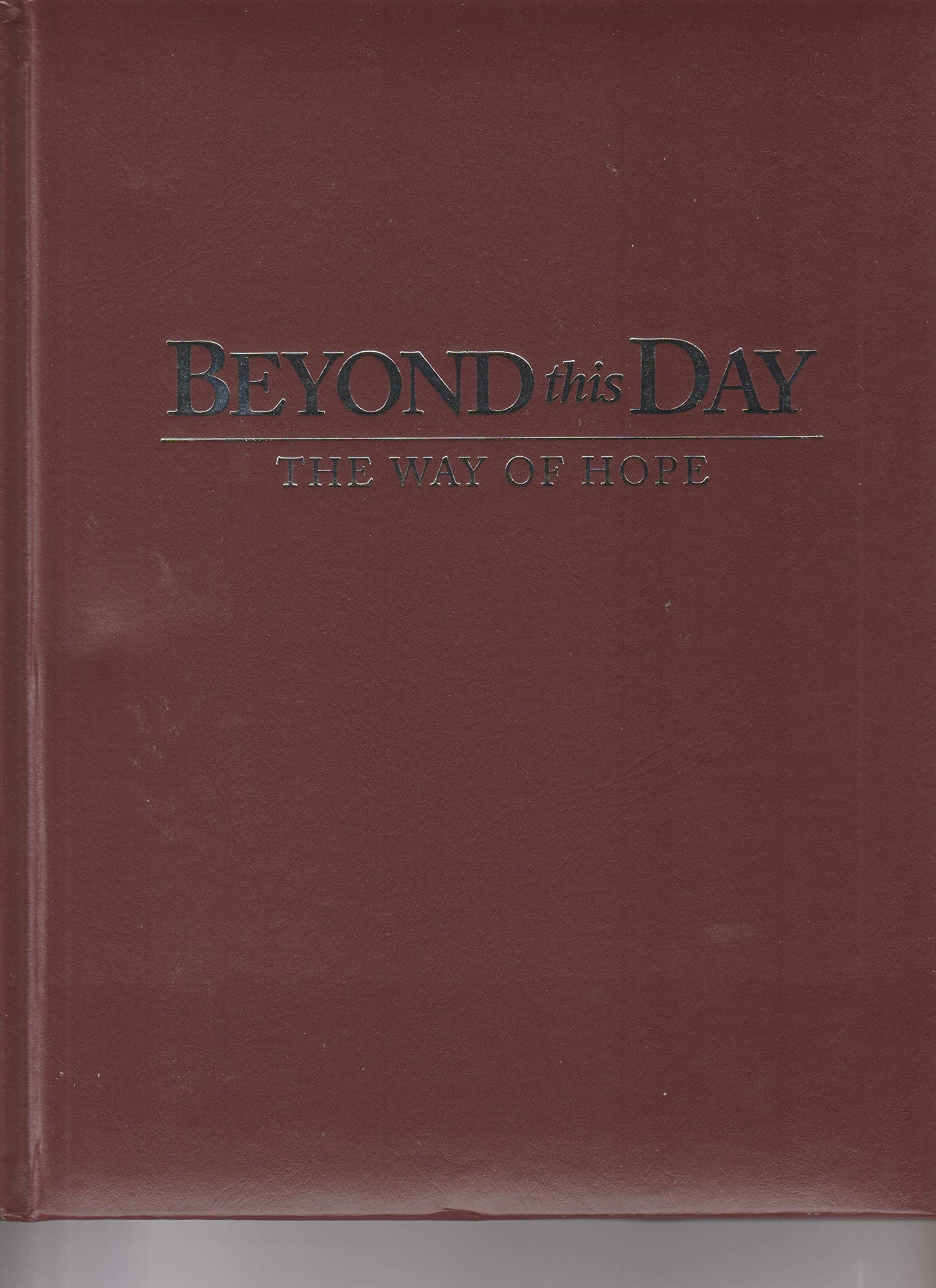 Beyond This Day; The Way of Hope Memorial Keepsake Book with Box