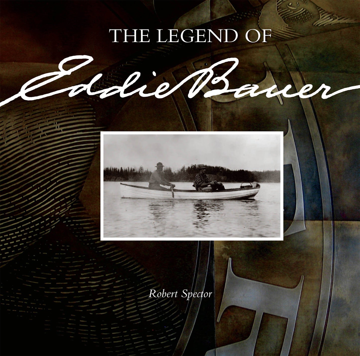 The Legend of Eddie Bauer