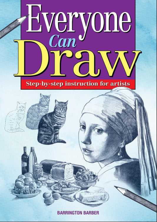 Everyone Can Draw: Step-By-Step Instuctions for Artists
