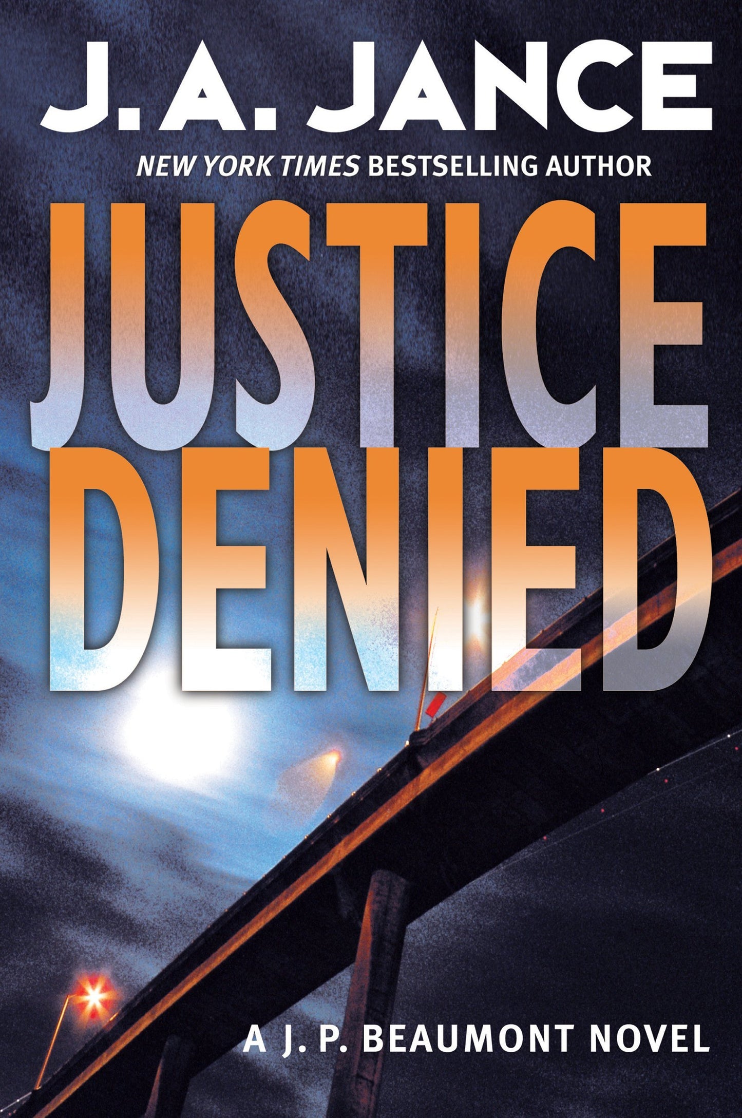 Justice Denied: A J. P. Beaumont Novel