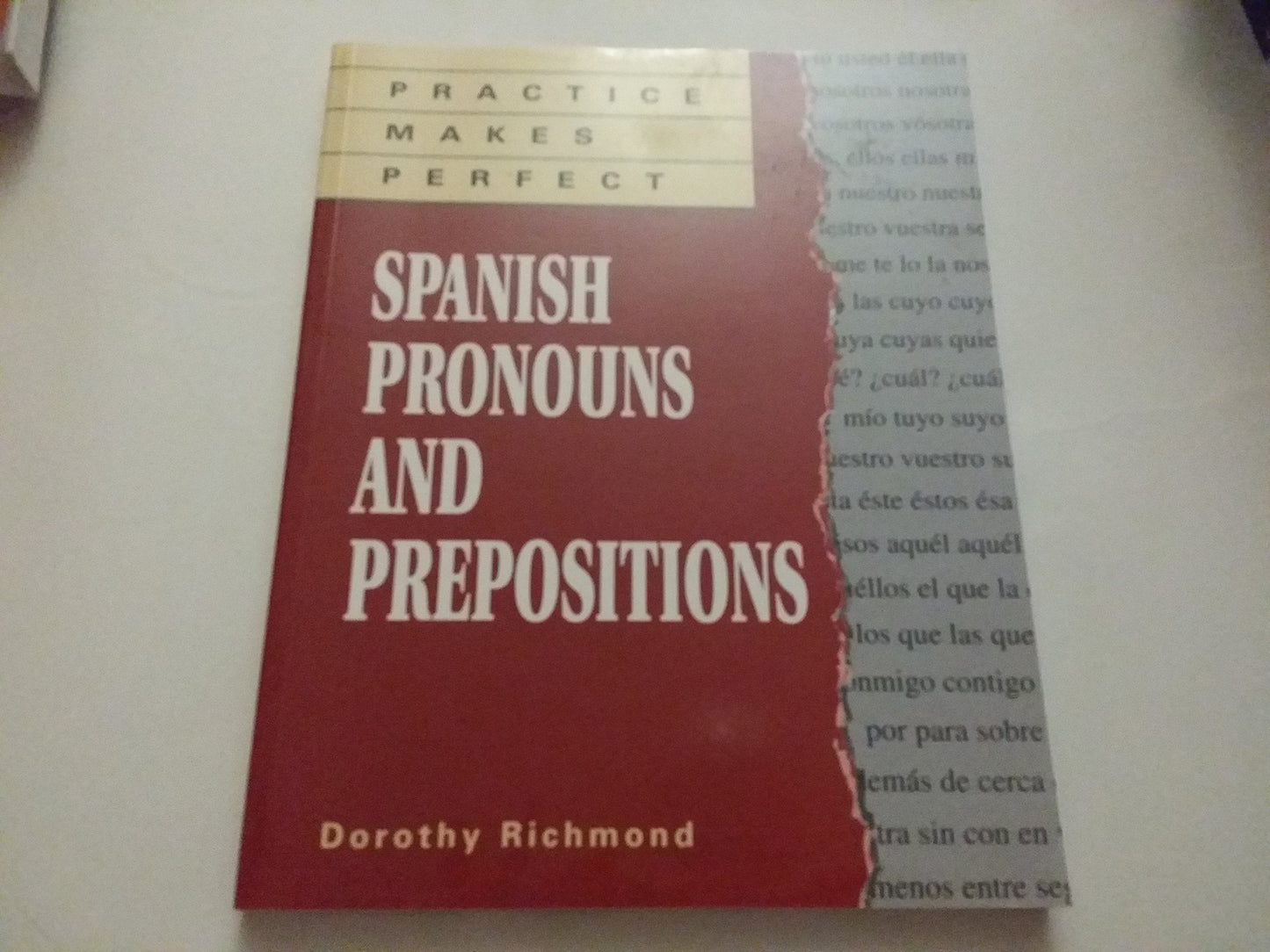 Practice Makes Perfect: Spanish Pronouns And Prepositions