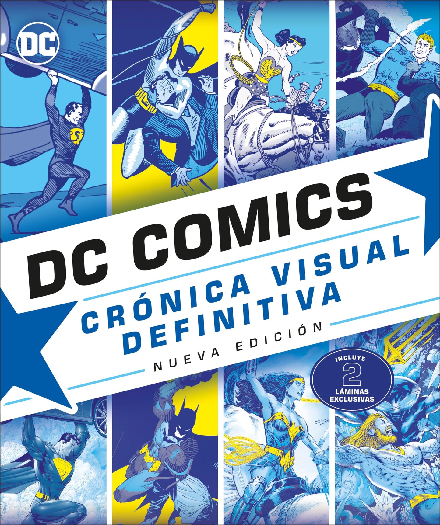 DC Comics Crónica visual (DC Comics Year By Year) (Spanish Edition)