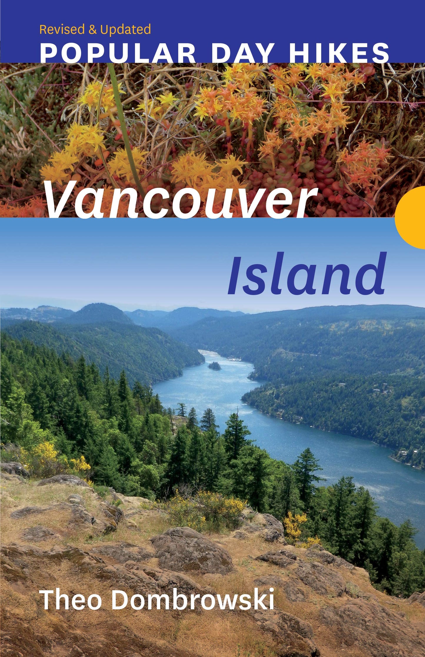 Popular Day Hikes: Vancouver Island ― Revised & Updated: Vancouver Island ― Revised & Updated (Popular Day Hikes, 4)