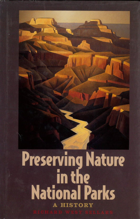 Preserving Nature in the National Parks: A History