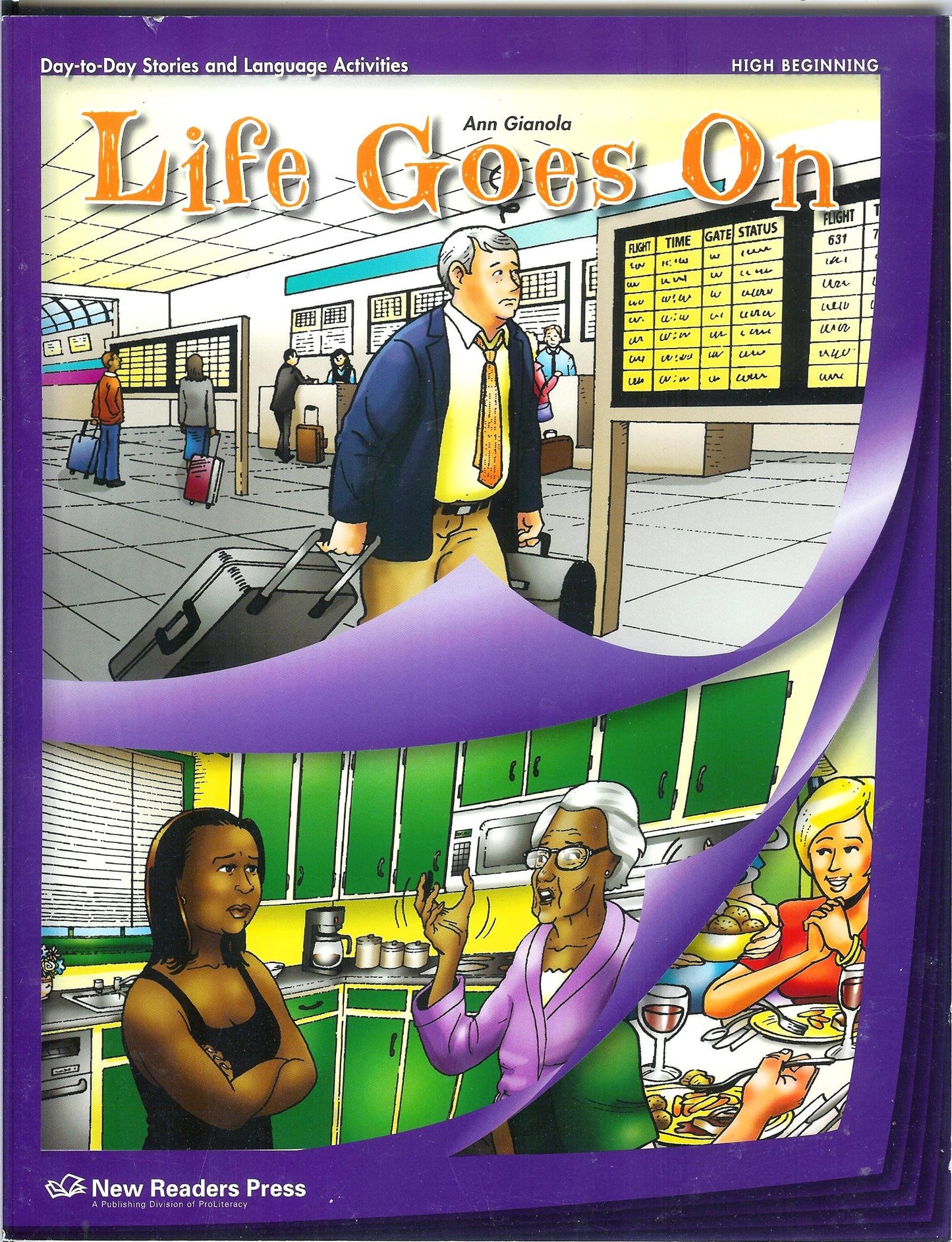 Life Goes On: High Beginning: Day-to-day Stories and Language Activities