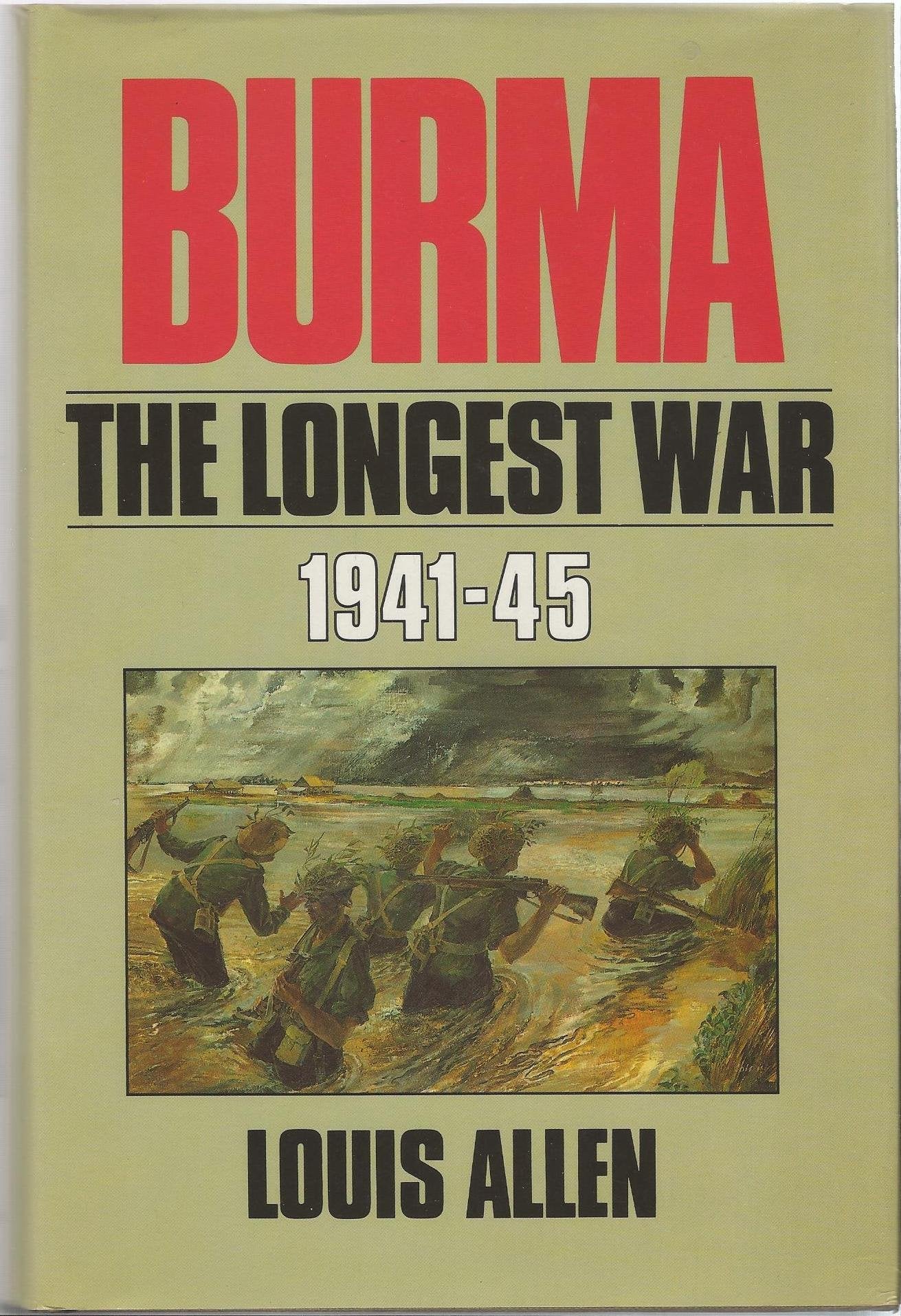 Burma: The Longest War, 1941-1945