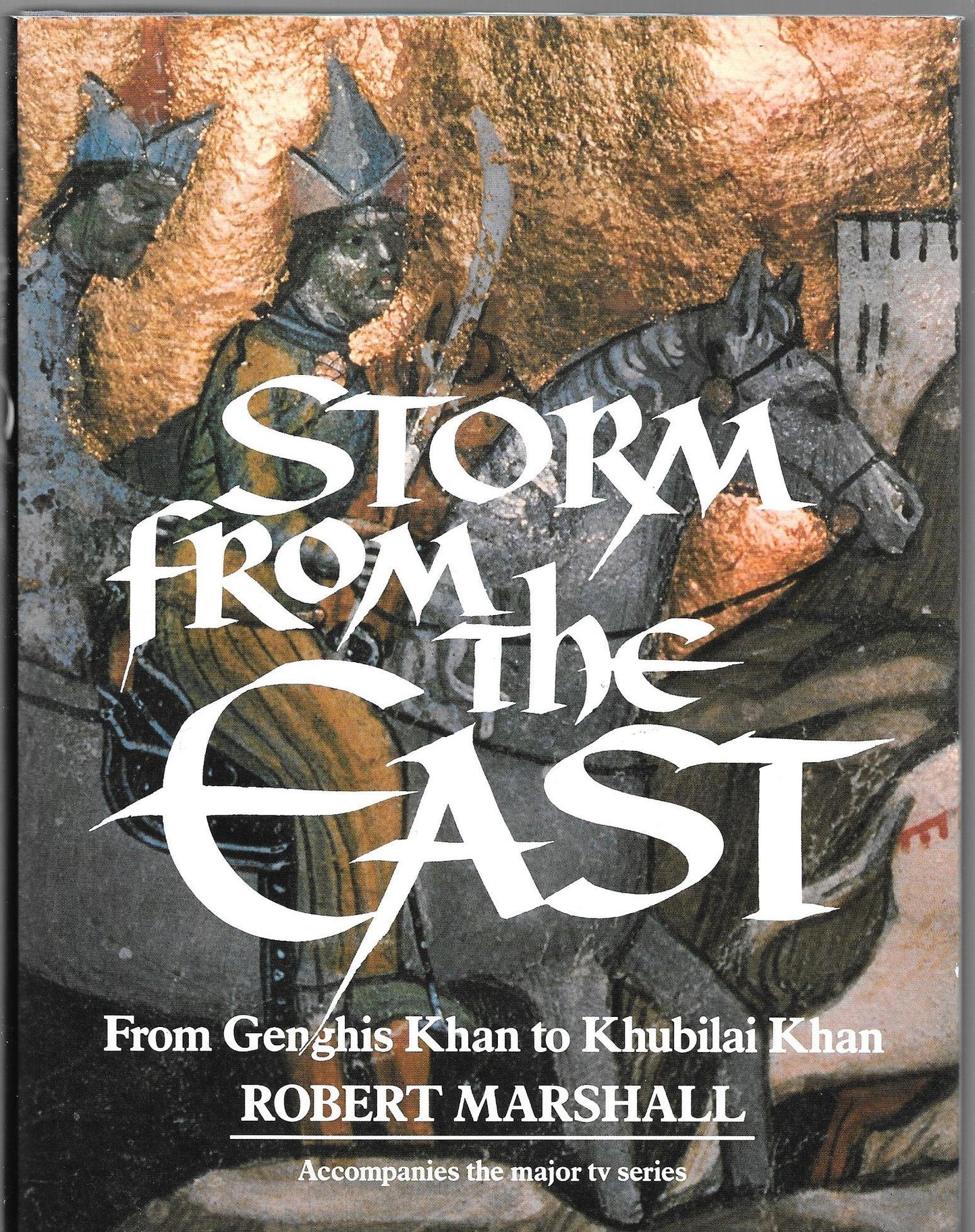 Storm from the East: From Genghis Khan to Khubilai Khan