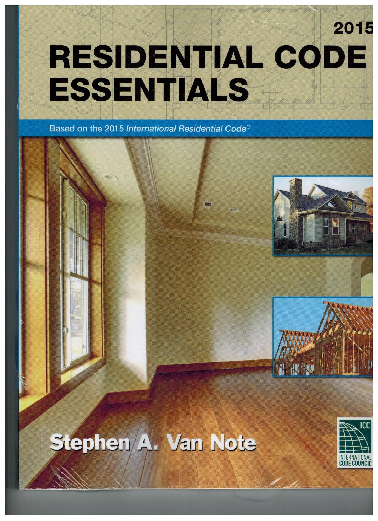 Residential Code Essentials, 2015 edition