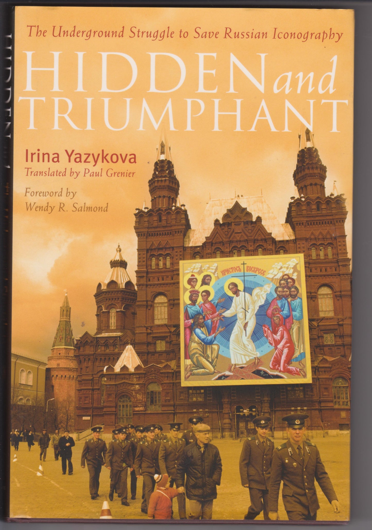 Hidden and Triumphant: The Underground Struggle to Save Russian Iconography