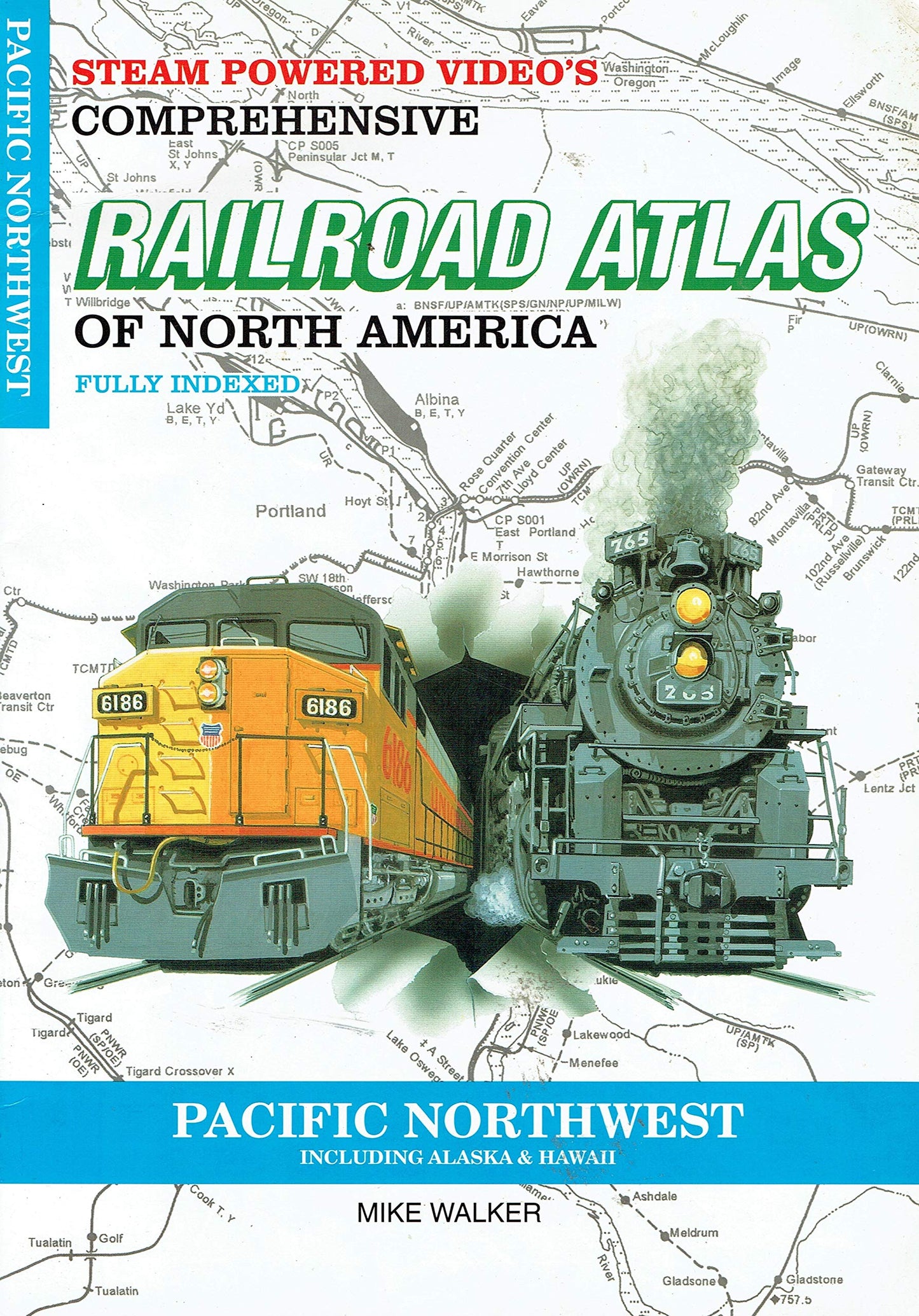 SPV's Comprehensive Railroad Atlas of North America: Pacific Northwest