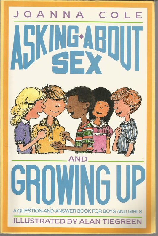 Asking About Sex and Growing Up: A Question-and-Answer Book for Boys and Girls