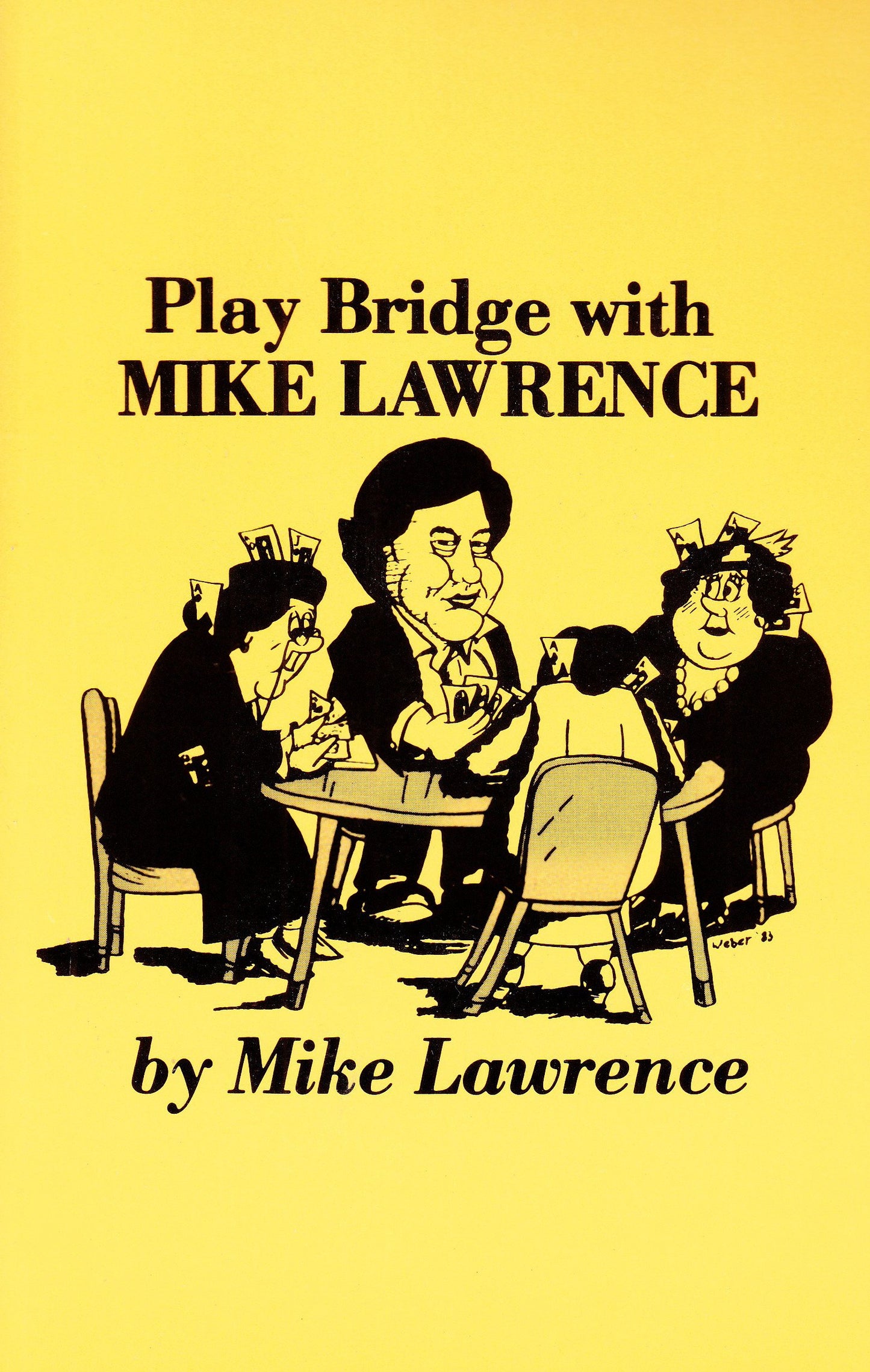Play Bridge with Mike Lawrence