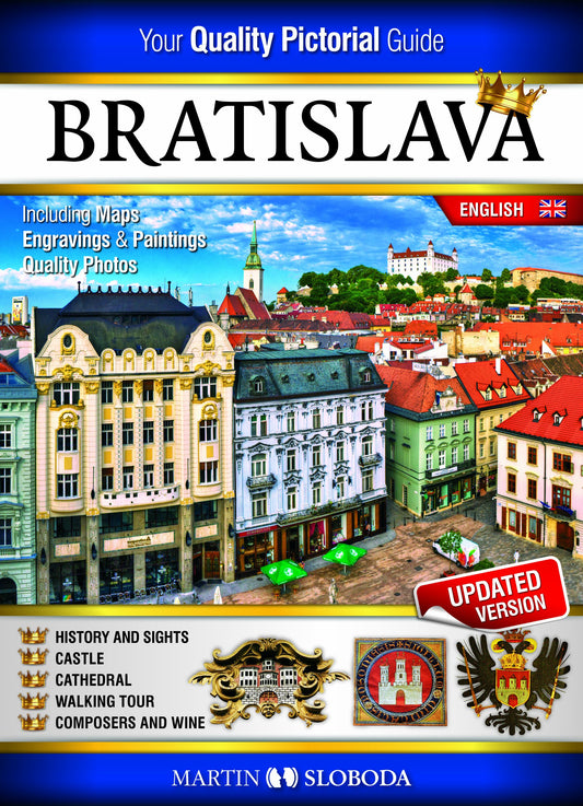 Bratislava Pictural Guide 100 Photos, History, Map