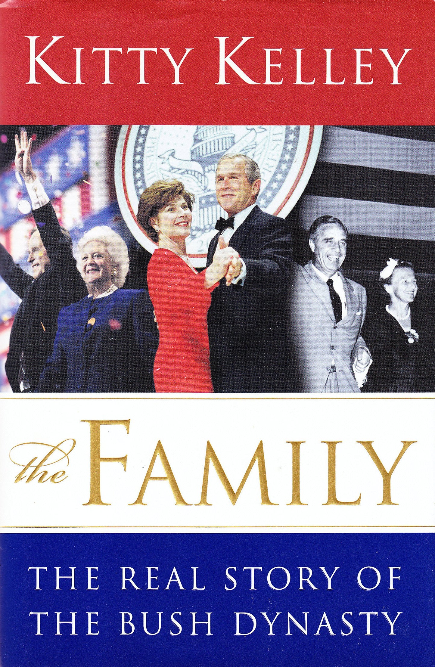 The Family: The Real Story of the Bush Dynasty