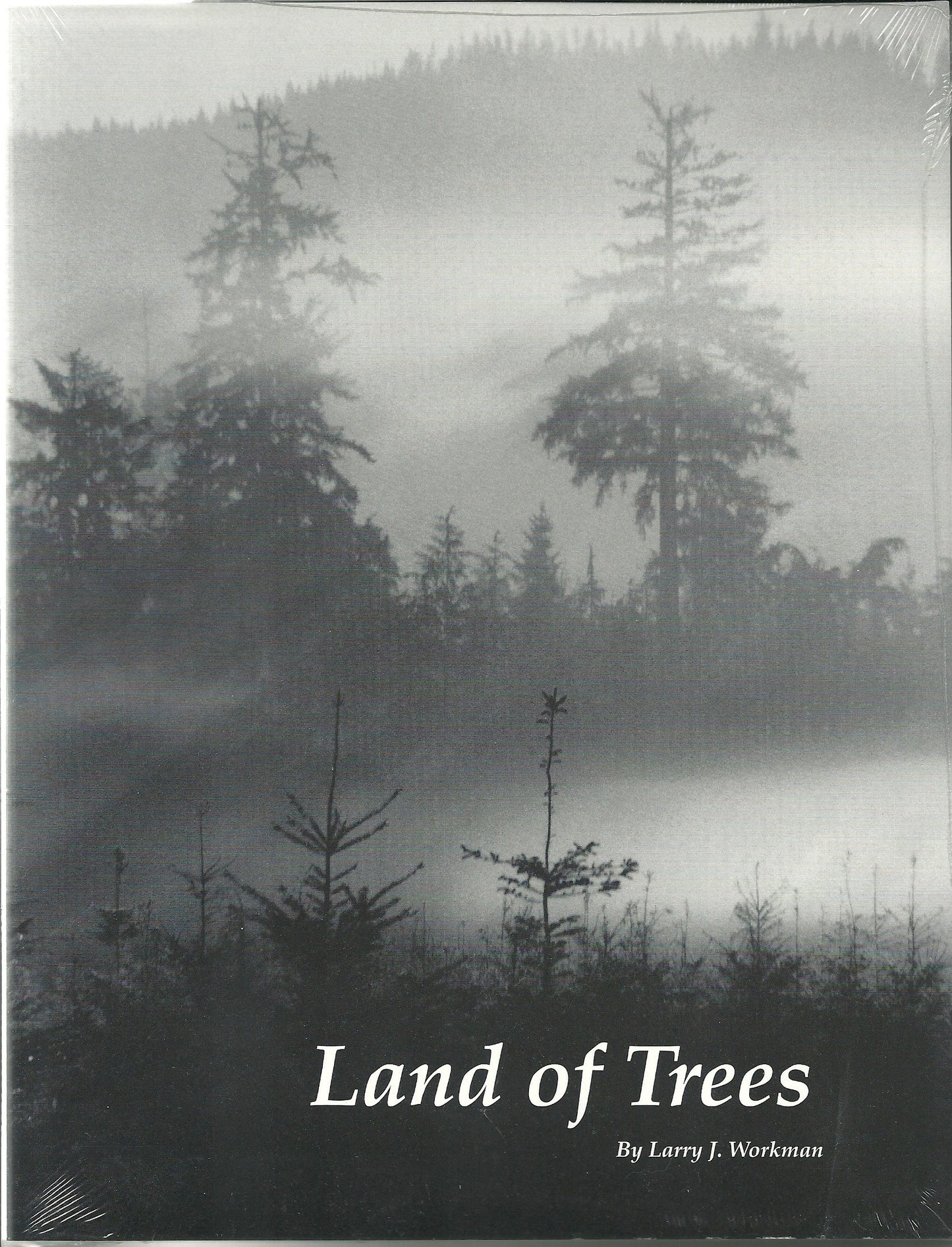 Land of trees: Scannings from Quinault country, the Grays Harbor region, and beyond, 1774-1997