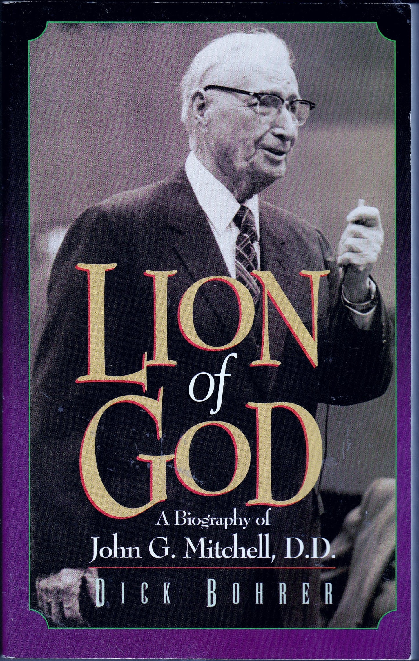 Lion of God: A biography of John G. Mitchell, D.D