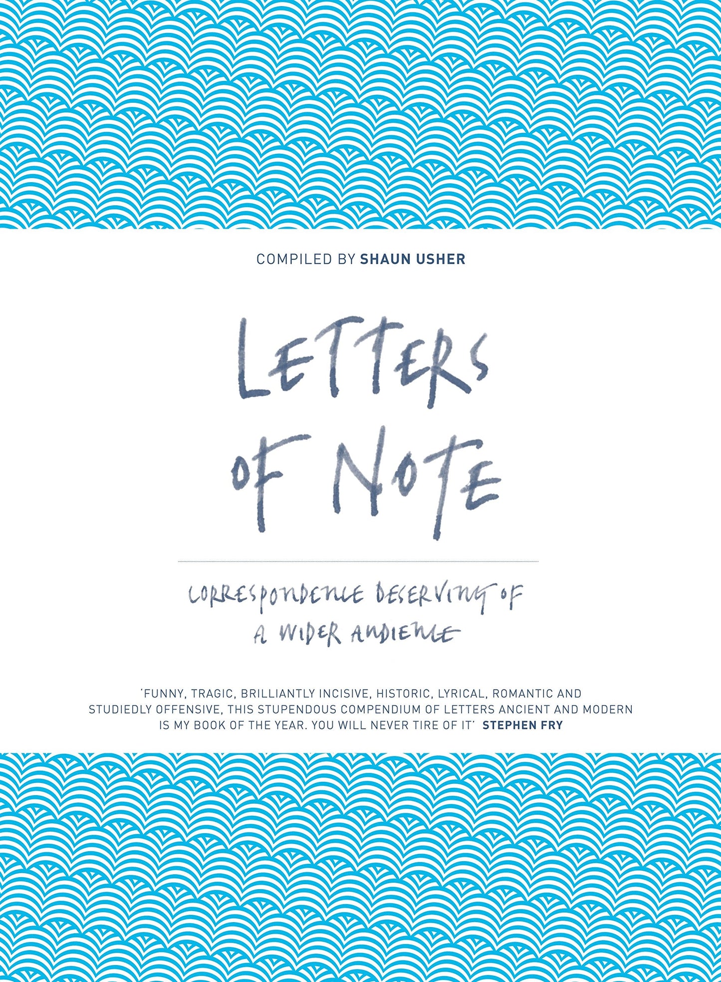 Letters of Note: Correspondence Deserving of a Wider Audience