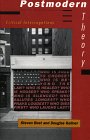 Postmodern Theory: Critical Interrogations