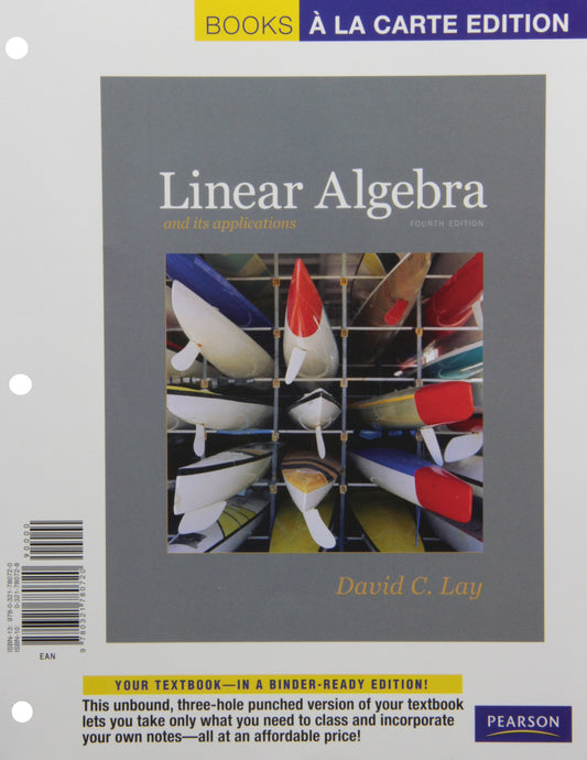Linear Algebra and Its Applications, Books a la Carte Edition (4th Edition)