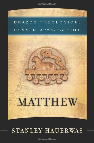 Matthew (Brazos Theological Commentary on the Bible)